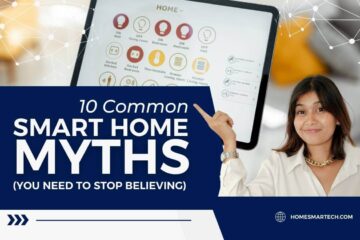 Common Smart Home Myths that is not true