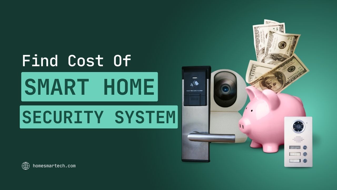 Cost Analysis of Smart Home Security System