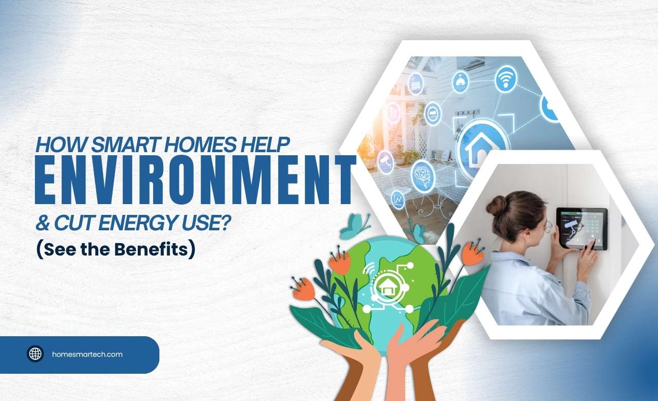 How Smart Homes Help the Environment